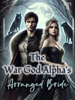 The War God Alpha's Arranged Bride